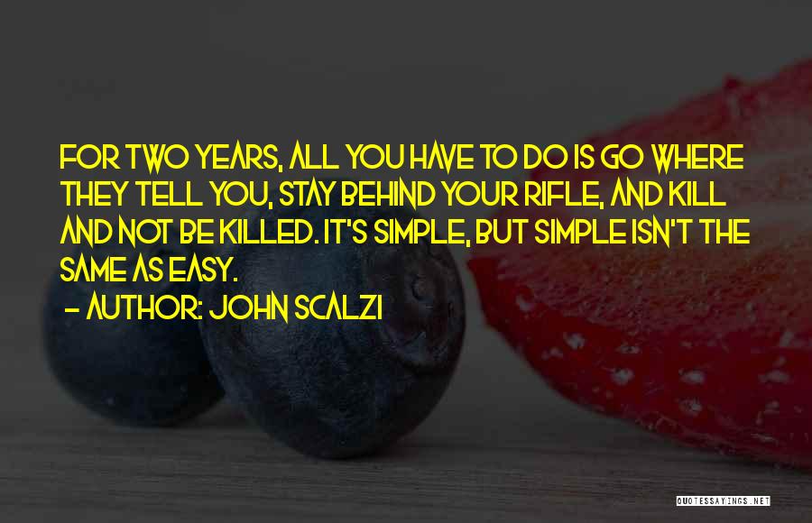 Rifle Quotes By John Scalzi