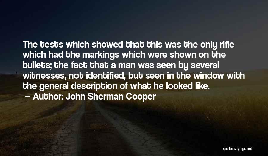 Rifle Quotes By John Sherman Cooper