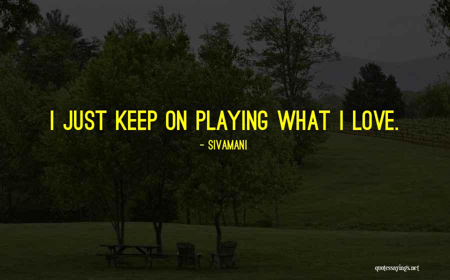 Rifling Through Quotes By Sivamani Rifling Through Quotes By Sivamani