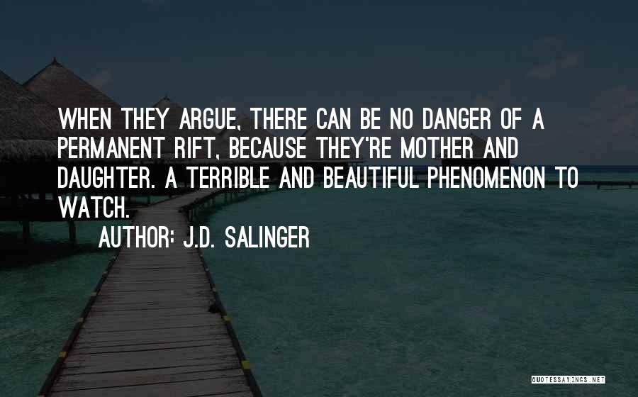 Rift Quotes By J.D. Salinger