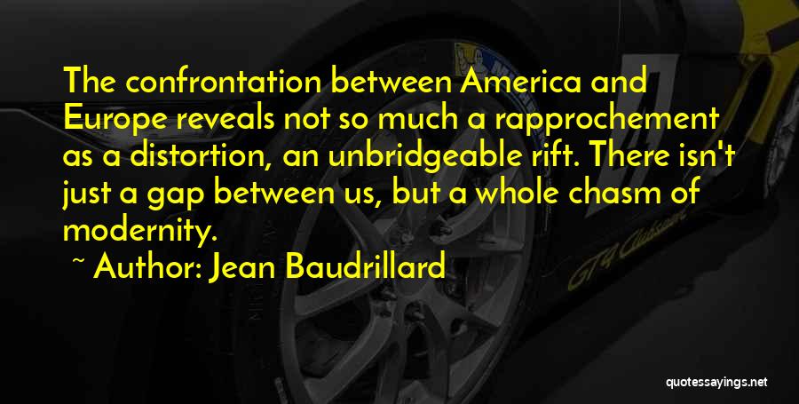 Rift Quotes By Jean Baudrillard