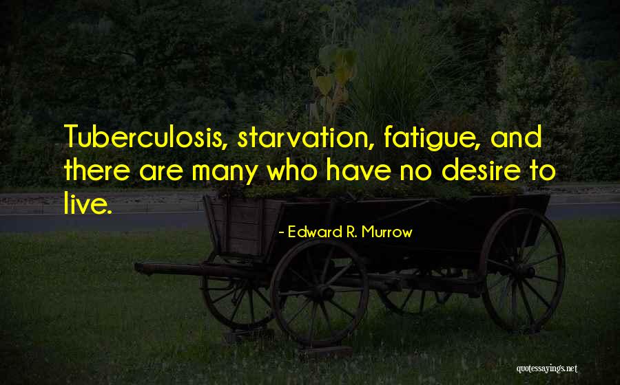 Rifts Character Quotes By Edward R. Murrow Rifts Character Quotes By Edward R. Murrow