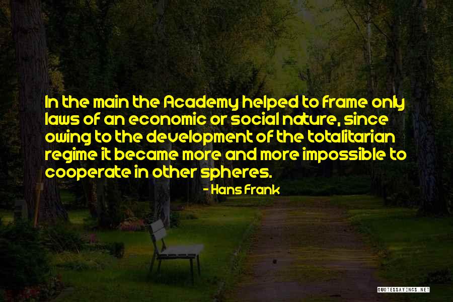 Rifugio Sapienza Quotes By Hans Frank Rifugio Sapienza Quotes By Hans Frank