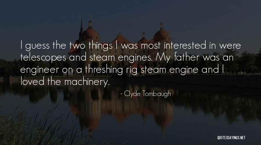 Rig Quotes By Clyde Tombaugh Rig Quotes By Clyde Tombaugh