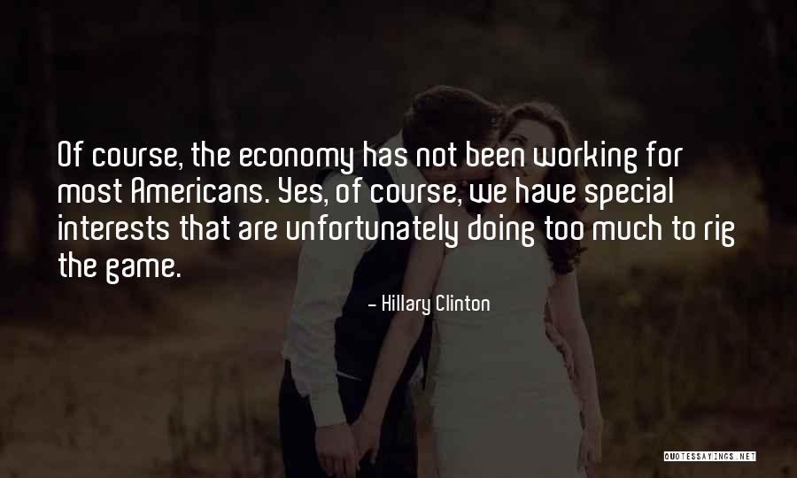 Rig Quotes By Hillary Clinton Rig Quotes By Hillary Clinton