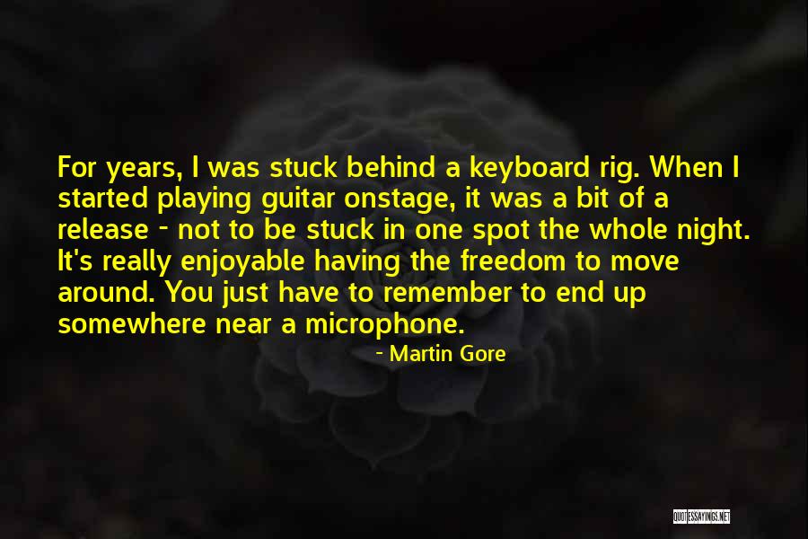Rig Quotes By Martin Gore Rig Quotes By Martin Gore