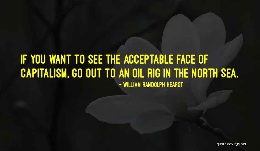 Rig Quotes By William Randolph Hearst Rig Quotes By William Randolph Hearst