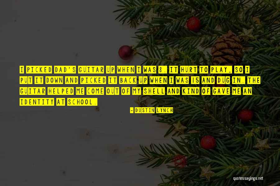 Rigakis Seeds Quotes By Dustin Lynch Rigakis Seeds Quotes By Dustin Lynch