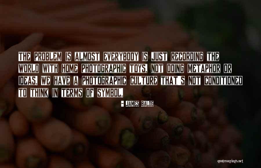 Rigendiet Quotes By James Balog Rigendiet Quotes By James Balog