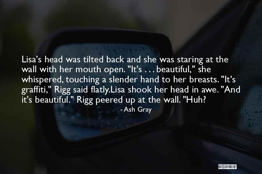 Rigg Quotes By Ash Gray Rigg Quotes By Ash Gray