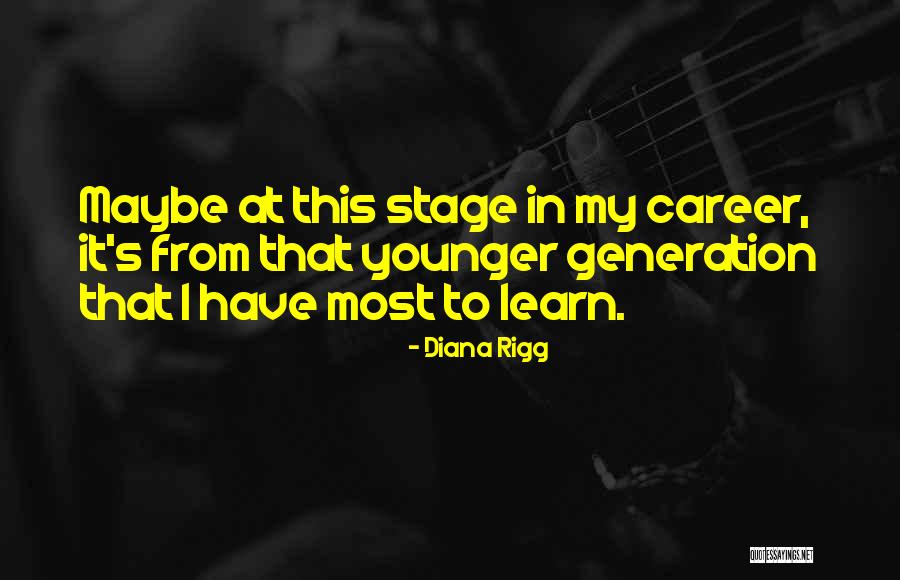 Rigg Quotes By Diana Rigg Rigg Quotes By Diana Rigg