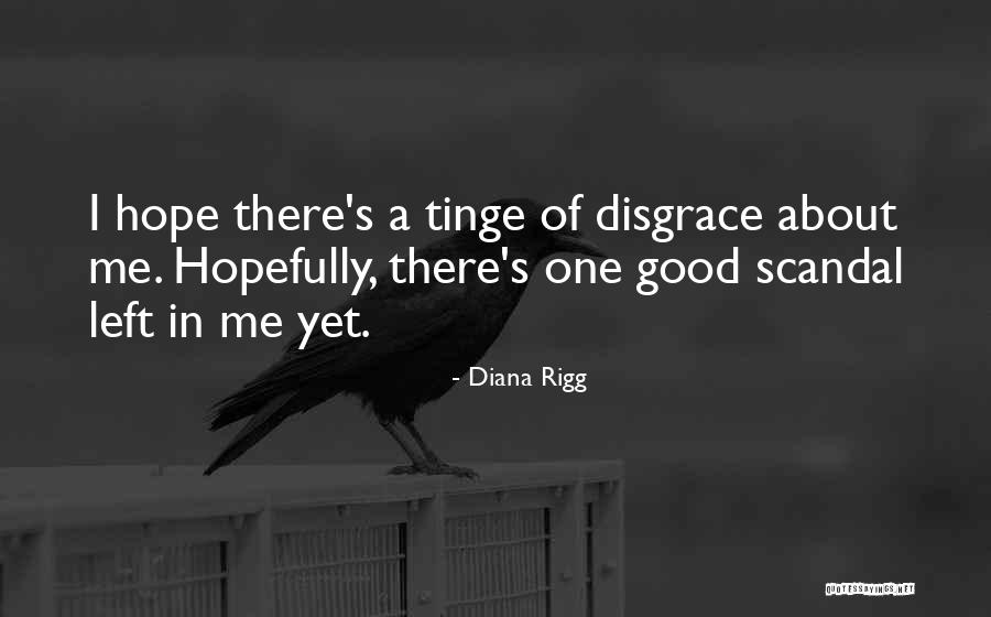 Rigg Quotes By Diana Rigg Rigg Quotes By Diana Rigg