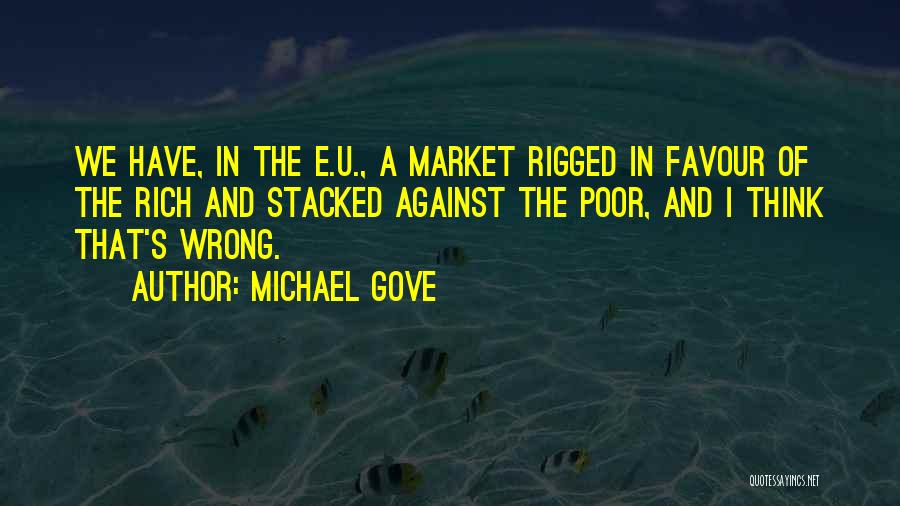 Rigged Quotes By Michael Gove