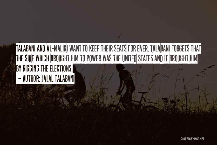 Rigging Elections Quotes By Jalal Talabani