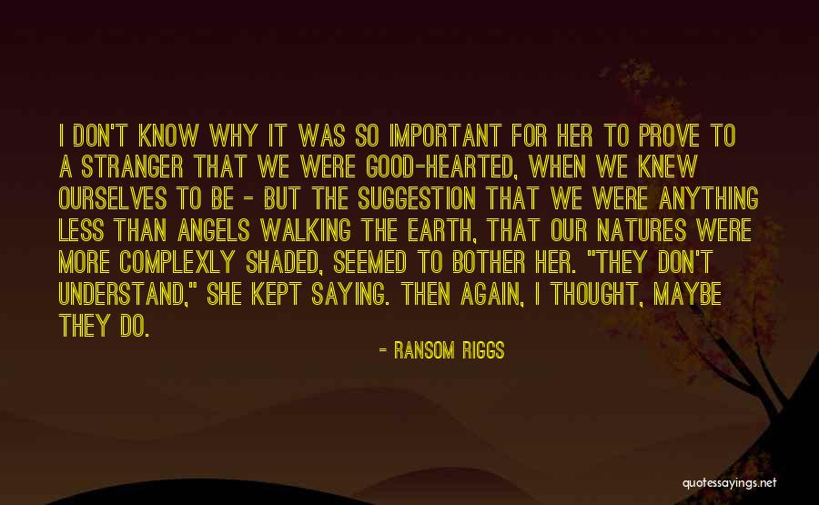 Riggs Quotes By Ransom Riggs Riggs Quotes By Ransom Riggs
