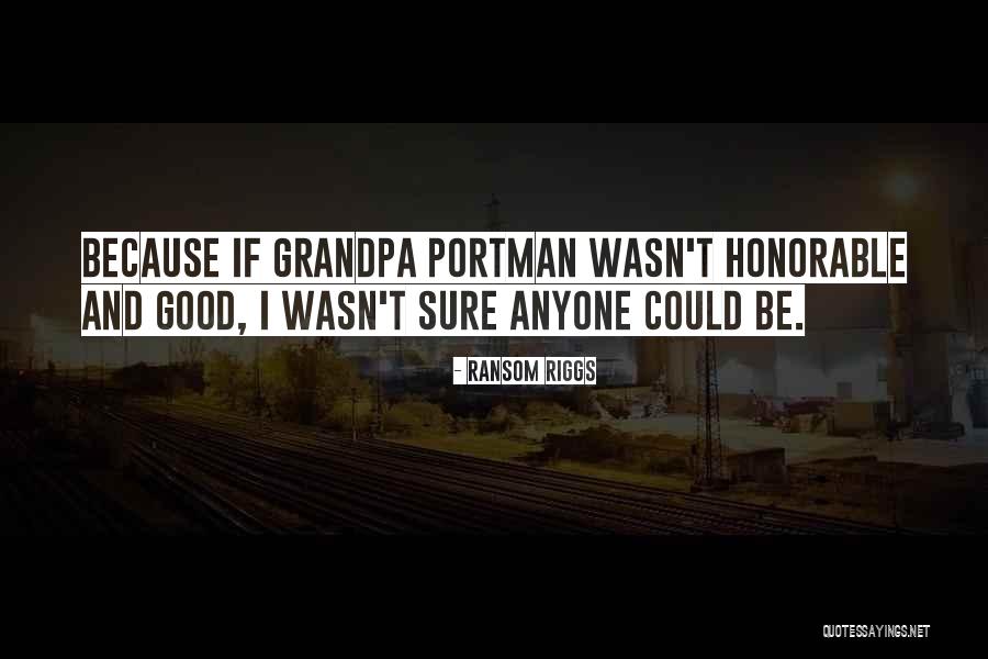 Riggs Quotes By Ransom Riggs Riggs Quotes By Ransom Riggs