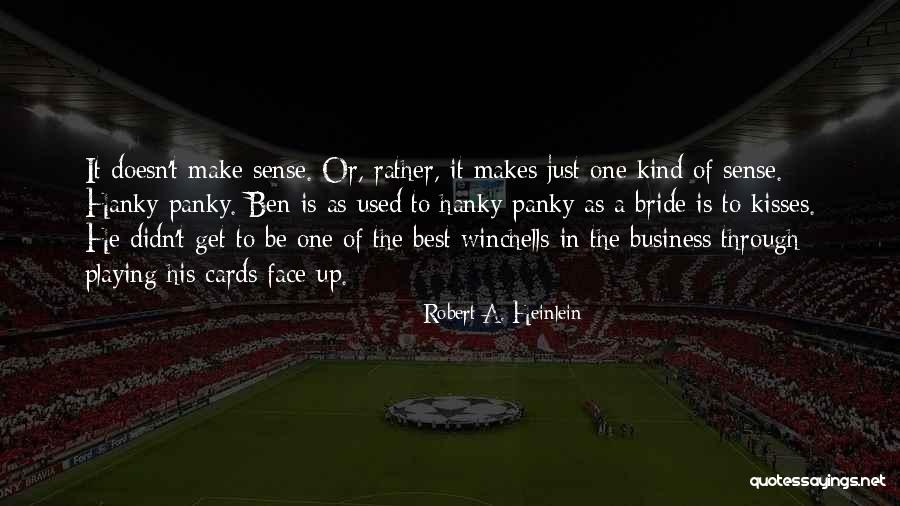 Righetti Football Quotes By Robert A. Heinlein Righetti Football Quotes By Robert A. Heinlein