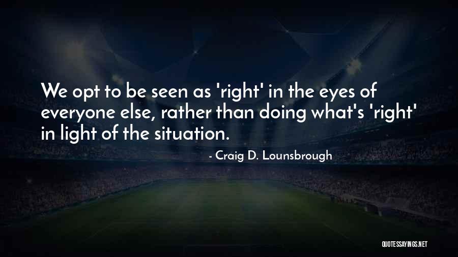 Righetti High School Quotes By Craig D. Lounsbrough Righetti High School Quotes By Craig D. Lounsbrough