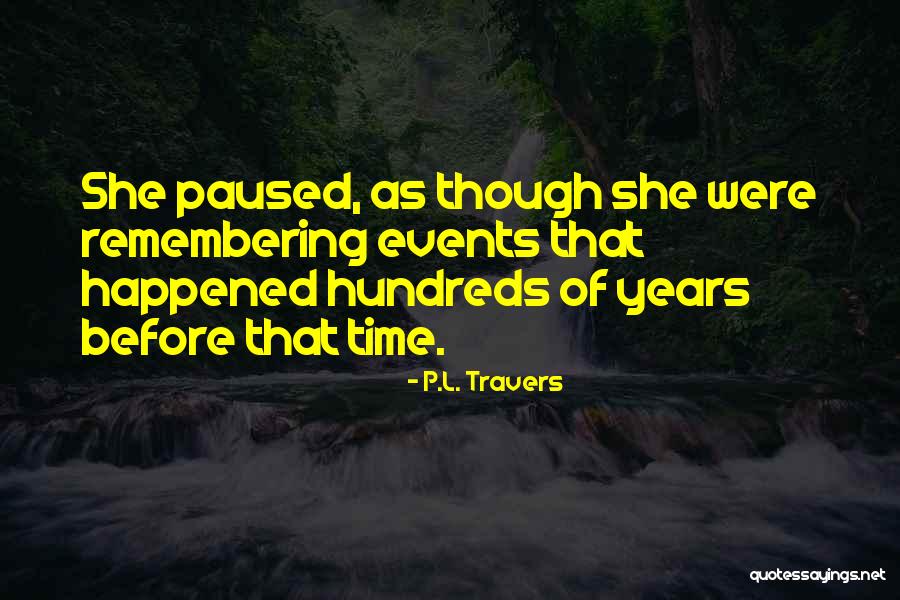 Righetto Properties Quotes By P.L. Travers Righetto Properties Quotes By P.L. Travers