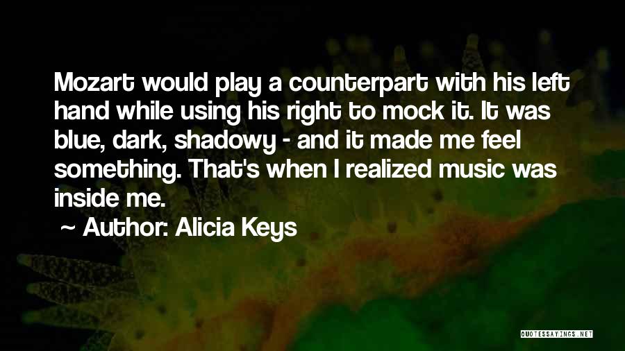 Right And Left Hand Quotes By Alicia Keys