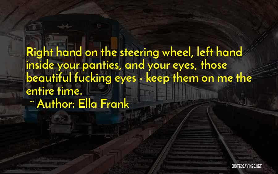 Right And Left Hand Quotes By Ella Frank