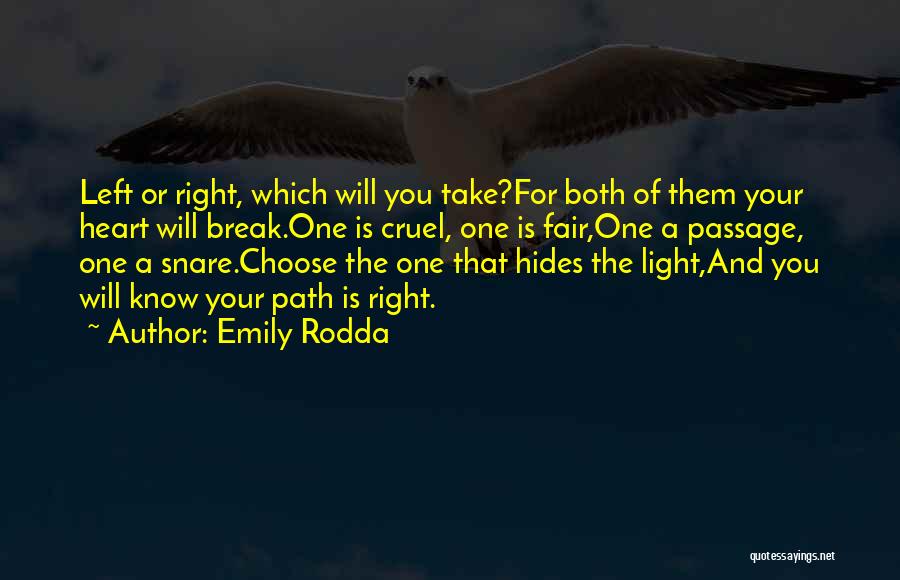 Right And Left Quotes By Emily Rodda