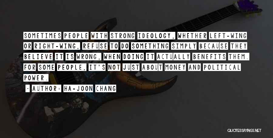 Right And Left Quotes By Ha-Joon Chang