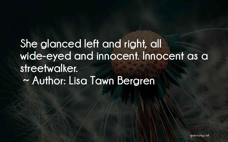 Right And Left Quotes By Lisa Tawn Bergren