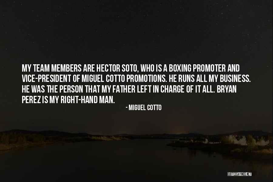 Right And Left Quotes By Miguel Cotto