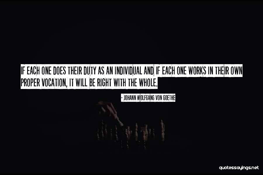 Right And Proper Quotes By Johann Wolfgang Von Goethe Right And Proper Quotes By Johann Wolfgang Von Goethe
