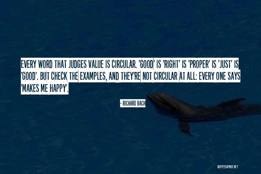 Right And Proper Quotes By Richard Bach Right And Proper Quotes By Richard Bach