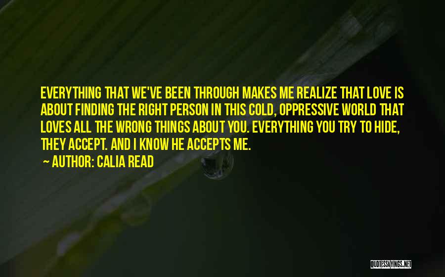 Right And Wrong About Love Quotes By Calia Read