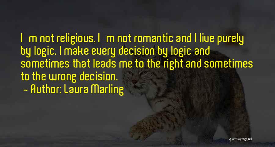 Right And Wrong Decision Quotes By Laura Marling
