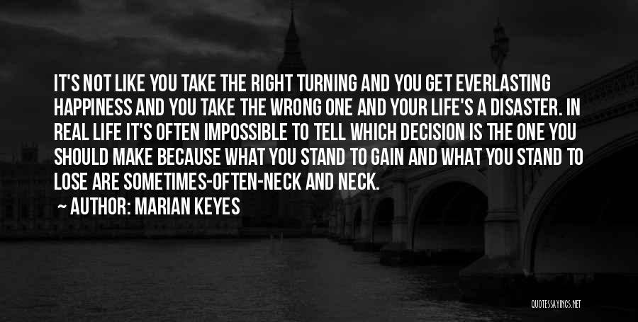 Right And Wrong Decision Quotes By Marian Keyes