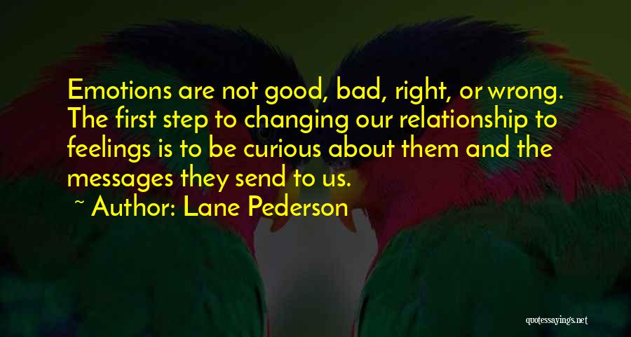 Right And Wrong Relationship Quotes By Lane Pederson