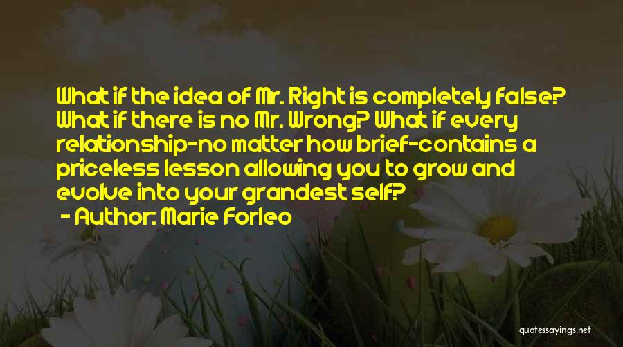 Right And Wrong Relationship Quotes By Marie Forleo