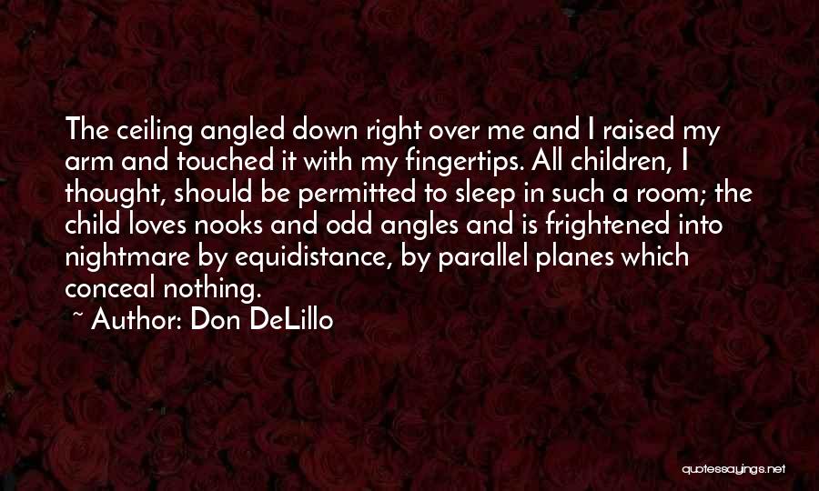 Right Angles Quotes By Don DeLillo