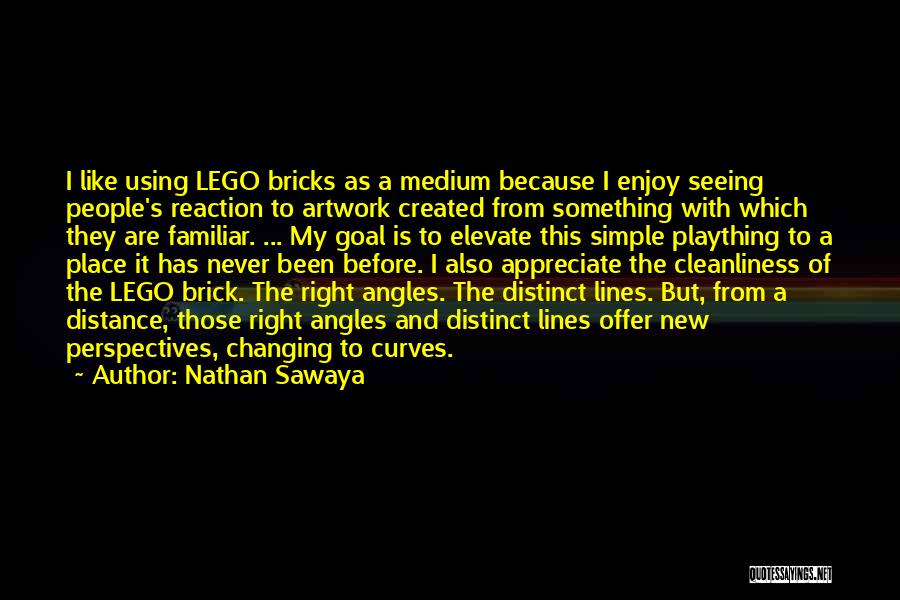 Right Angles Quotes By Nathan Sawaya