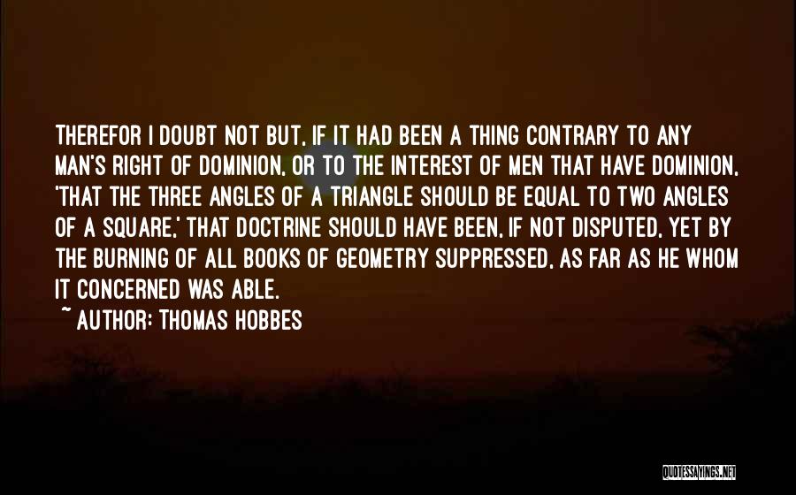 Right Angles Quotes By Thomas Hobbes