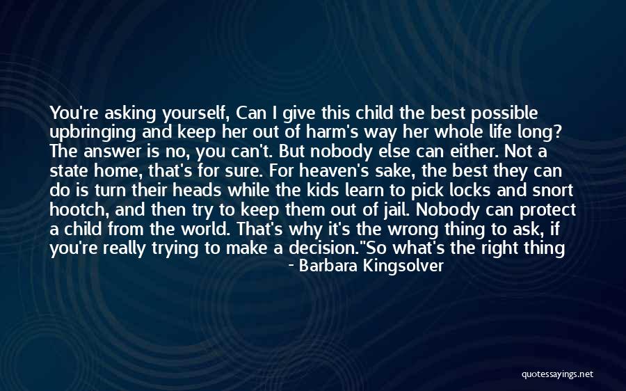 Right Answer Quotes By Barbara Kingsolver Right Answer Quotes By Barbara Kingsolver
