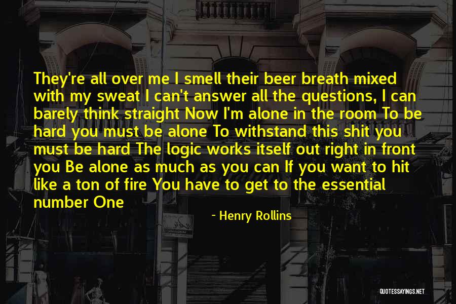 Right Answer Quotes By Henry Rollins