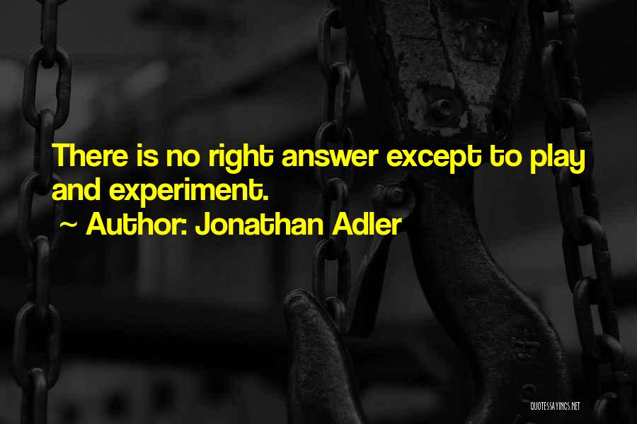 Right Answer Quotes By Jonathan Adler