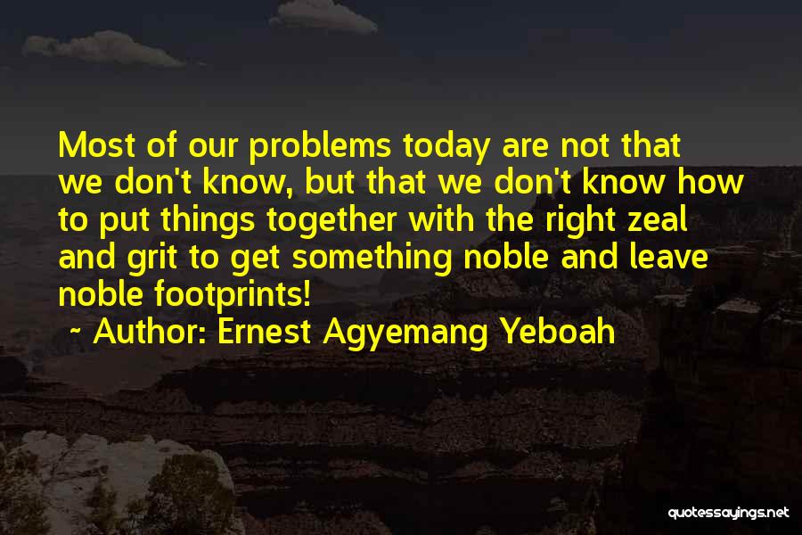 Right Attitude In Life Quotes By Ernest Agyemang Yeboah