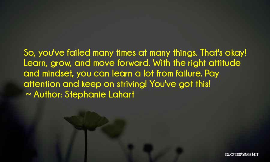 Right Attitude In Life Quotes By Stephanie Lahart