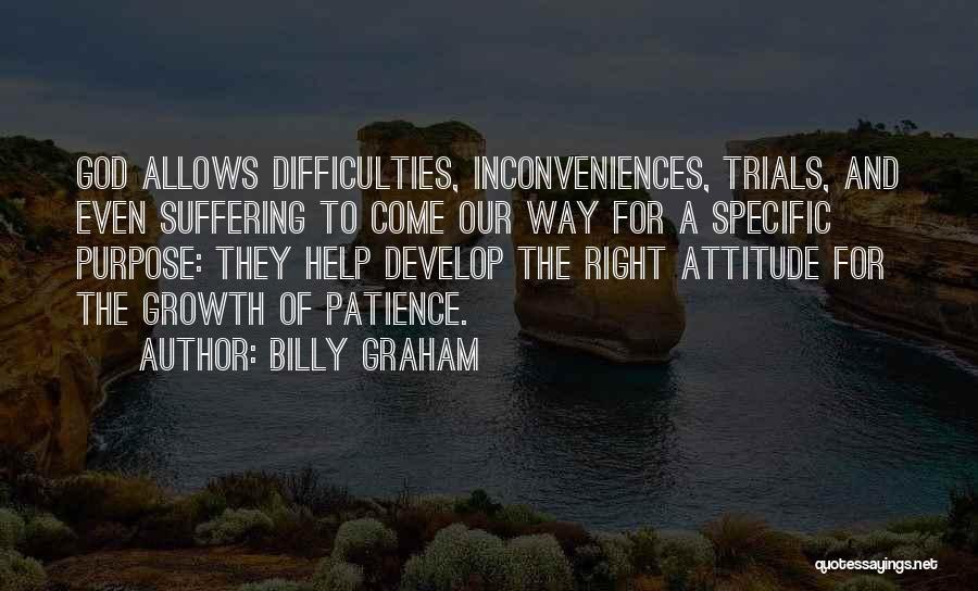 Right Attitude Quotes By Billy Graham