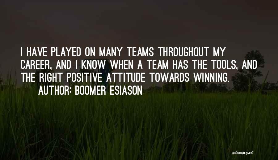 Right Attitude Quotes By Boomer Esiason