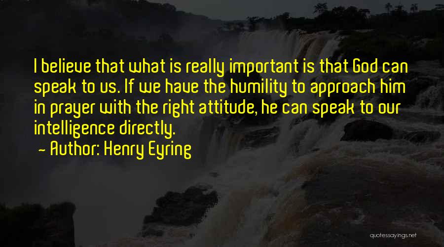 Right Attitude Quotes By Henry Eyring