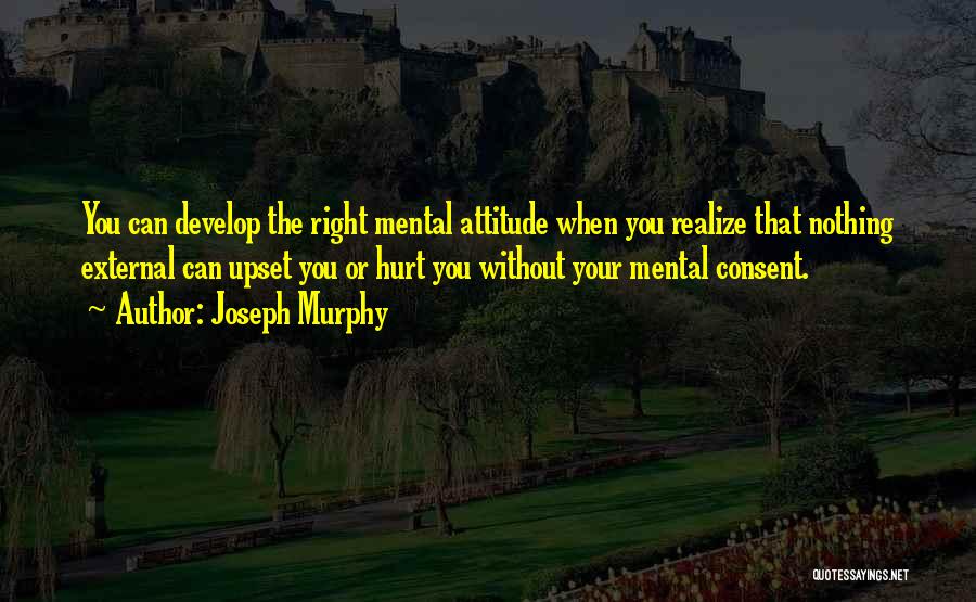 Right Attitude Quotes By Joseph Murphy