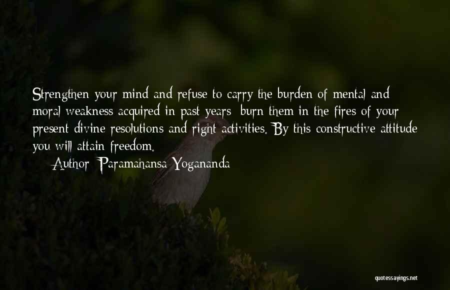 Right Attitude Quotes By Paramahansa Yogananda