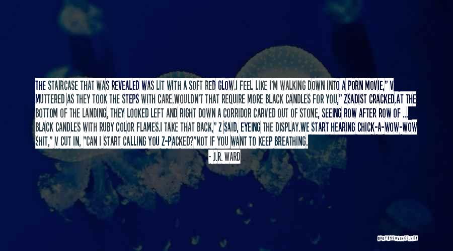 Right Back At You Quotes By J.R. Ward Right Back At You Quotes By J.R. Ward